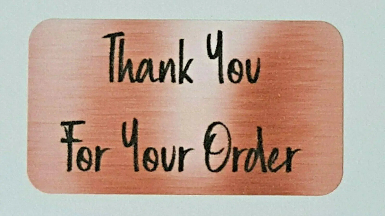 260 x Thank You for Your Order Labels Brushed Rose Gold Matte Labels Stickers 3D Peak Print