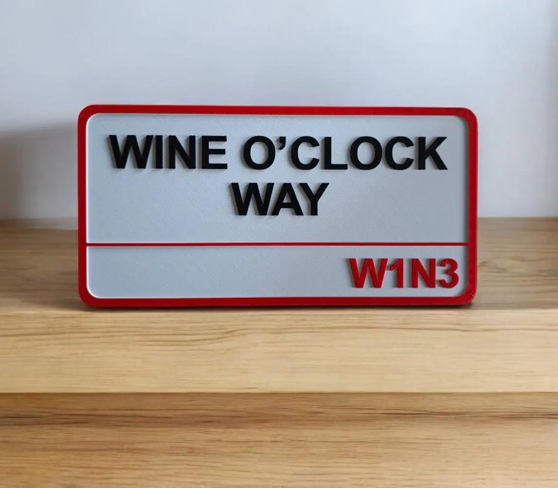 Wine O'Clock Way Street Sign – Funny Gift – Wall Plaque – W1N3 – 3D Printed 3D Peak Print