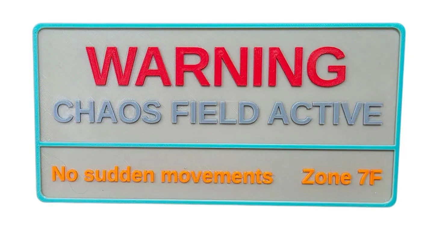 Warning Sign Chaos Field Sci-Fi – 3D Printed Zone 7F Nerd Cave Room Decor Gift 3D Peak Print